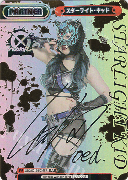 PP スターライト・キッド(サイン入り) | 販売 | ブースターパック「STARDOM」 | Reバース for you